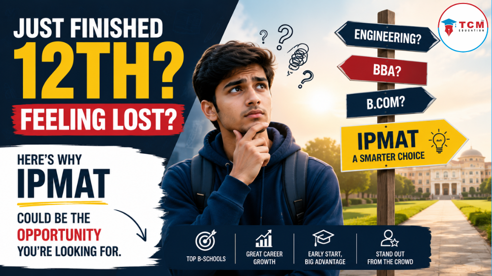 Just Finished 12th Feeling Lost Here's Why IPMAT Could Be the Opportunity You're Looking For.