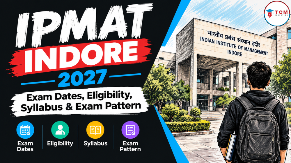 IPMAT Indore 2027: Exam Dates, Eligibility, Syllabus & Exam Pattern