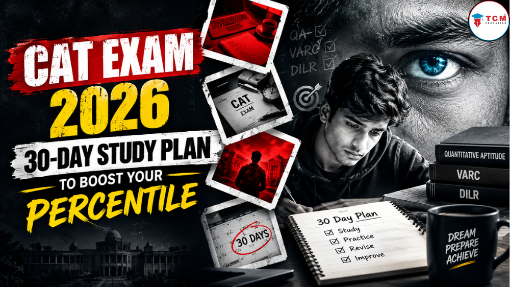 CAT Exam 2026 30-day study plan and preparation strategy by TCM Education